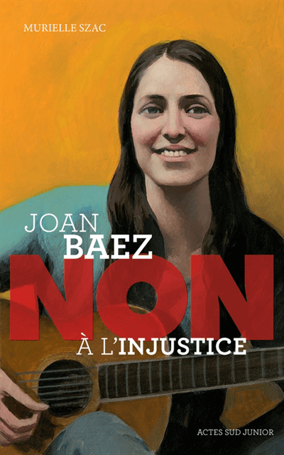 Joan-Baez-Non-a-l-injustice-de-Murielle-Szac